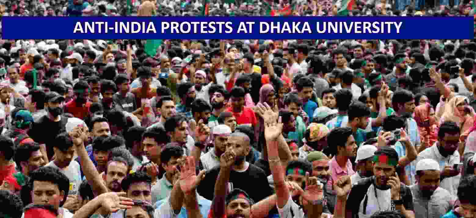 Anti-India Protests Erupt at Dhaka University as Tensions Rise in Bangladesh